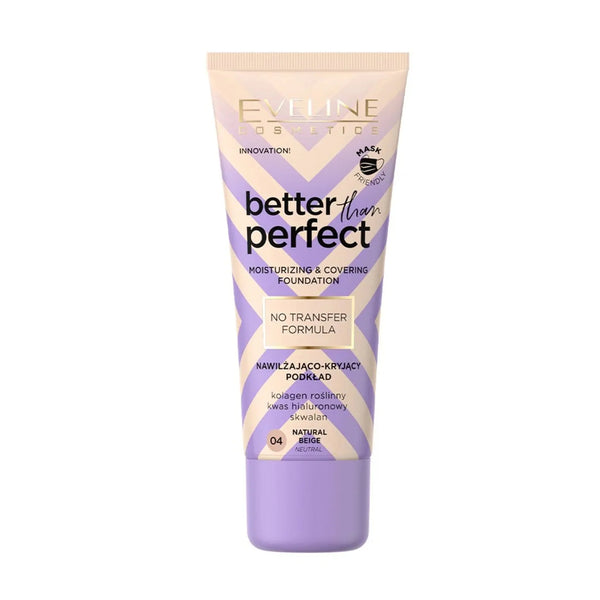 EVELINE BETTER THAN PERFECT MOISTURISING & COVERING NO TRANSFER FOUNDATION 04 NATURAL BEIGE 30ml